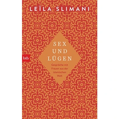 Abbildung von Sex und Lügen: Gespräche mit Frauen aus der islamischen Welt