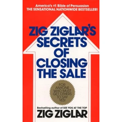Abbildung von Zig Ziglar&#039;s Secrets of Closing the Sale: For Anyone Who Must Get Others to Say Yes!