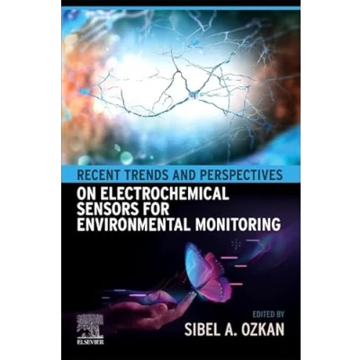 Abbildung von Recent Trends and Perspectives on Electrochemical Sensors for Environmental Monitoring