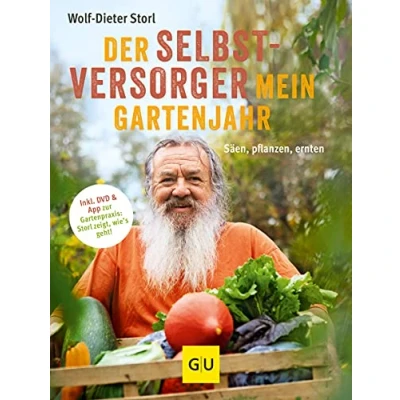 Abbildung von Der Selbstversorger: Mein Gartenjahr: Säen, pflanzen, ernten. Inkl. DVD und App zur Gartenpraxis: Storl zeigt, wie&#039;s geht! (GU Selbstversorgung)