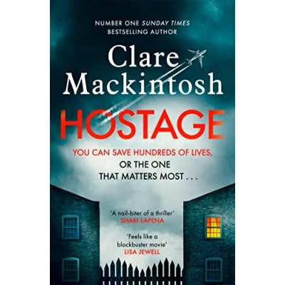 Abbildung von Hostage: the emotional &#039;what would you do?&#039; thriller from Sunday Times bestseller