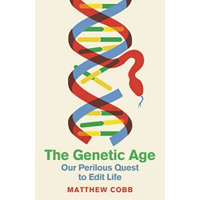 Abbildung von The Genetic Age: Our Perilous Quest To Edit Life