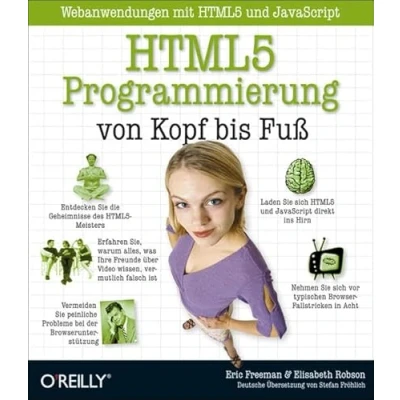 Abbildung von HTML5 Programmierung von Kopf bis Fuß: Webanwendungen mit und JavaScript
