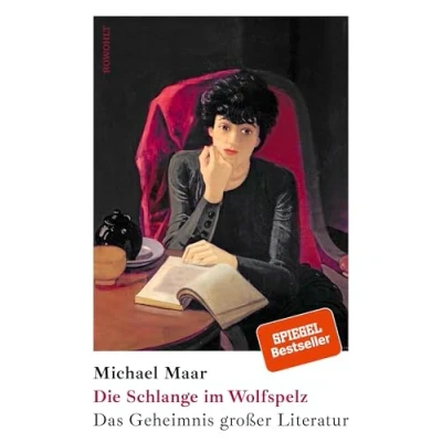 Abbildung von Die Schlange im Wolfspelz: Das Geheimnis großer Literatur