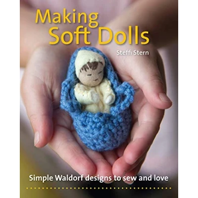 Abbildung von Making Soft Dolls: Simple Waldorf Designs to Sew and Love (Crafts Family Activities)