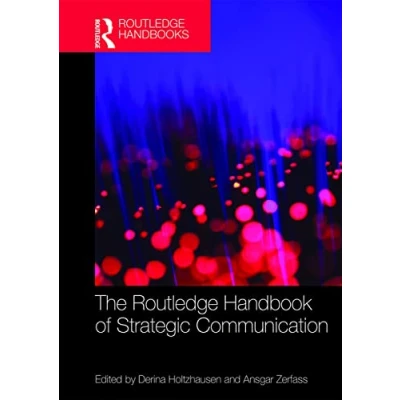 Abbildung von The Routledge Handbook of Strategic Communication (Routledge Handbooks in Studies)