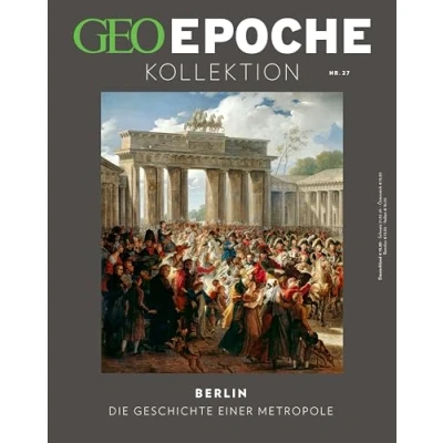 Abbildung von GEO EPOCHE KOLLEKTION / 27/2022 Berlin: Das Beste aus