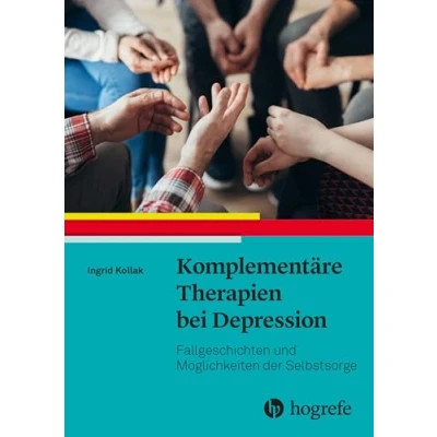Abbildung von Komplementäre Therapien bei Depression: Fallgeschichten und Möglichkeiten der Selbstsorge