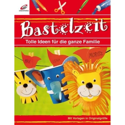 Abbildung von Bastelzeit: TolleIdeen für die ganze Familie