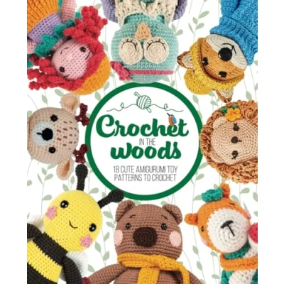 Abbildung von crochet in the Woods: 18 cute Amigurumi toy patterns to (Crochet for Beginners)