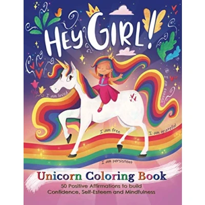 Abbildung von Hey Girl! A Unicorn Coloring Book for Girls: To Develop Gratitude and Mindfulness through Positive Affirmations