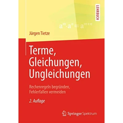 Abbildung von Terme, Gleichungen, Ungleichungen: Rechenregeln begründen, Fehlerfallen vermeiden