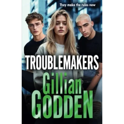 Abbildung von Troublemakers: A BRAND NEW gritty, action packed gangland thriller from Gillian Godden (The Silvas, 2)