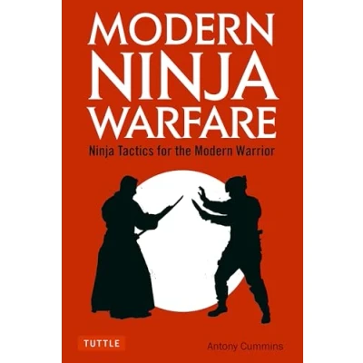 Abbildung von Modern Ninja Warfare: Tactics for the Warrior