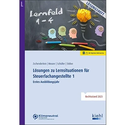 Abbildung von Lösungen zu Lernsituationen für Steuerfachangestellte 1: Erstes Ausbildungsjahr