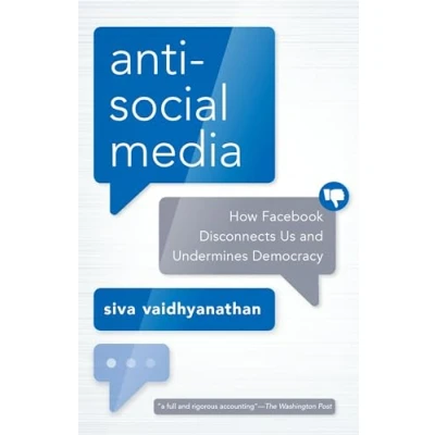 Abbildung von Antisocial Media: How Facebook Disconnects Us and Undermines Democracy