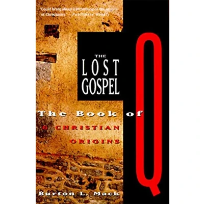 Abbildung von The Lost Gospel: Book of Q and Christian Origins