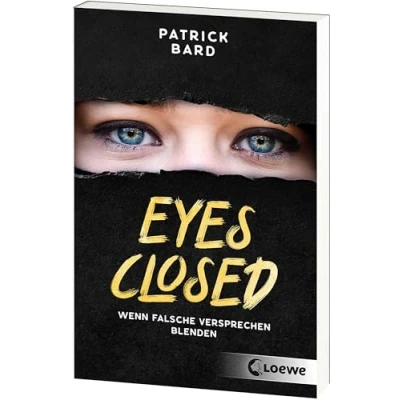 Abbildung von Eyes Closed: Wenn falsche Versprechen blenden Jugendroman ab 14 Jahren über Islamismus und Radikalisierung