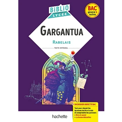 Abbildung von BiblioLycée Gargantua, Rabelais BAC 2025: Parcours : Rire et savoir ; La bonne éducation