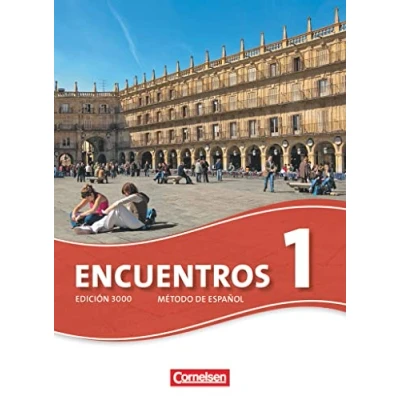 Abbildung von Encuentros Schülerbuch, Bd.1: Schulbuch (Encuentros Método de Español: Spanisch als 3. Fremdsprache Ausgabe 2010)