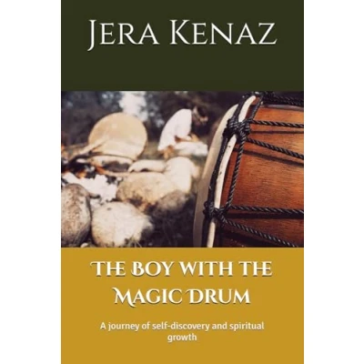Abbildung von the Boy with Magic Drum: A journey of self discovery and spiritual growth