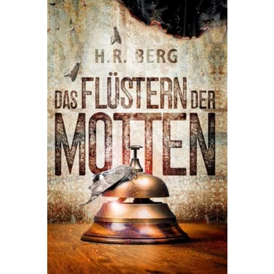 Abbildung von Das Flüstern der Motten: Mystery Thriller