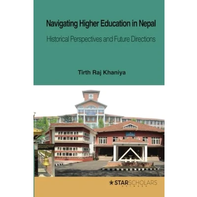 Abbildung von Navigating Higher education in Nepal: Historical Perspectives and Future Directions (International comparative series)