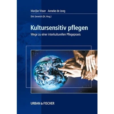 Abbildung von Kultursensitiv pflegen: Wege zu einer interkulturellen Pflegepraxis