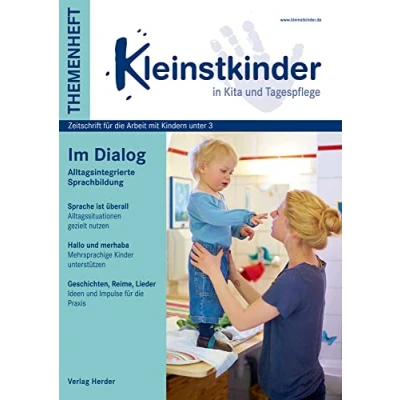 Abbildung von Im Dialog Alltagsintegrierte Sprachbildung: Themenheft Kleinstkinder in Kita und Tagespflege