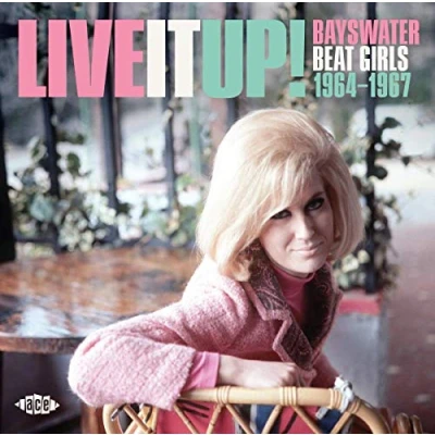 Abbildung von Live It Up! Bayswater Beat Girls 1964 1967
