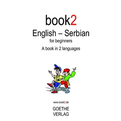 Abbildung von Book2 English Serbian For Beginners: A Book In 2 Languages