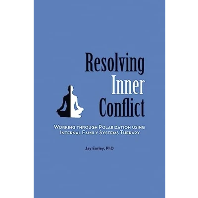 Abbildung von Resolving Inner Conflict: Working Through Polarization Using Internal Family Systems Therapy