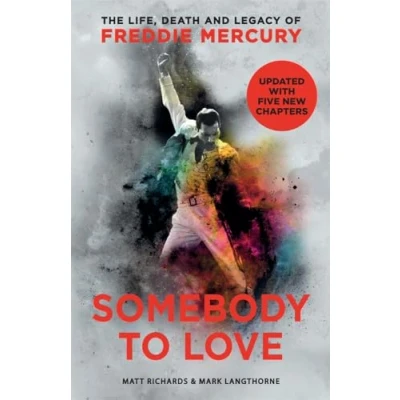 Abbildung von Somebody to Love: The Life, Death and Legacy of Freddie Mercury