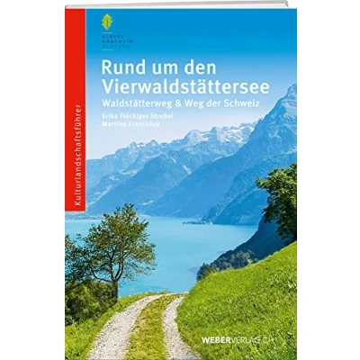 Abbildung von Rund um den Vierwaldstättersee: Waldstätterweg und Weg der Schweiz