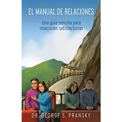Abbildung von El manual de relaciones: Una guia sencilla para relaciones satisfactorias