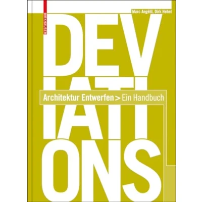 Abbildung von Deviations: Architektur Entwerfen Ein Handbuch