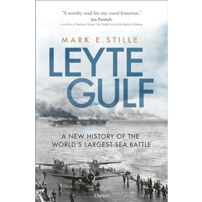 Abbildung von Leyte Gulf: A New History of the World&#039;s Largest Sea Battle