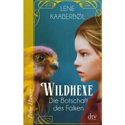 Abbildung von Wildhexe Die Botschaft des Falken: Roman (Die Reihe, Band 2)