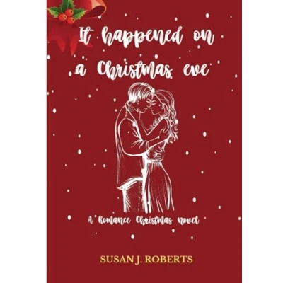 Abbildung von It Happened on A Christmas Eve: Romance Novel