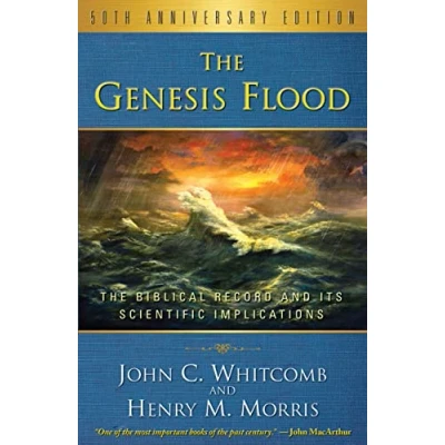 Abbildung von The Genesis Flood: Biblical Record and Its Scientific Implications