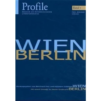 Abbildung von Profile, Bd.7, Wien Berlin. Mit einem Dossier von Stefan Großmann