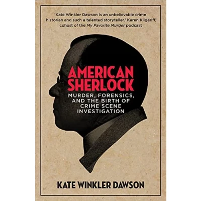 Abbildung von American Sherlock: Murder, forensics, and the birth of crime scene investigation