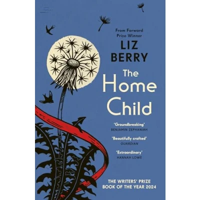 Abbildung von the Home Child: from Forward Prize winning author of Black Country