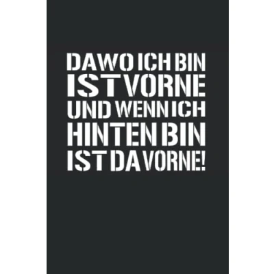 Abbildung von Notizbuch a5: kariert tagebuch da wo ich bin ist vorne...: Journal Schreibheft zum planen, organisieren und notieren, DIN A5 (6x9 Zoll) mit 120 Seiten / Buch