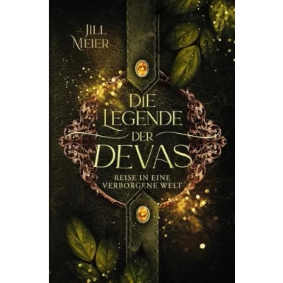 Abbildung von Die Legende der Devas: Reise in eine verborgene Welt