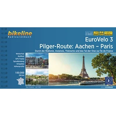 Abbildung von EuroVelo 3 Pilger Route: Von Aachen nach Paris, 1:50.000, 553 km, wetterfest/reißfest, GPS Tracks Download, LiveUpdate (Bikeline Radtourenbücher)