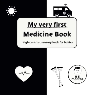 Abbildung von My very first Medicine Book: High contrast sensory book for babies