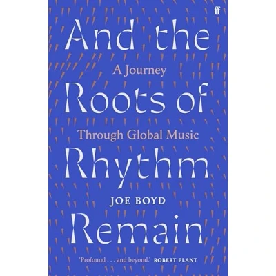 Abbildung von And the Roots of Rhythm Remain: A Journey Through Global Music
