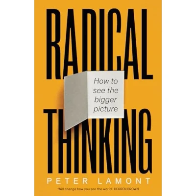 Abbildung von Radical Thinking: How to see the bigger picture