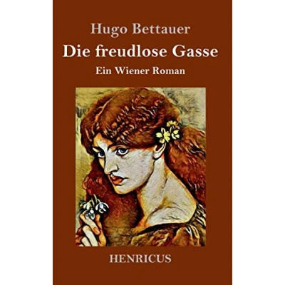 Abbildung von Die freudlose Gasse: Ein Wiener Roman